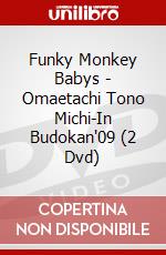 Funky Monkey Babys - Omaetachi Tono Michi-In Budokan'09 (2 Dvd) dvd