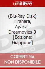 (Blu-Ray Disk) Hirahara, Ayaka - Dreamovies 3 [Edizione: Giappone] brd