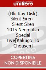 (Blu-Ray Disk) Silent Siren - Silent Siren 2015 Nenmatsu Special Live[Kakugo To Chousen] brd