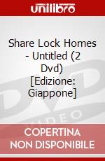 Share Lock Homes - Untitled (2 Dvd) [Edizione: Giappone] dvd