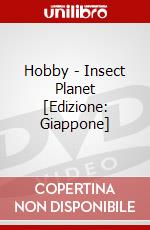 Hobby - Insect Planet [Edizione: Giappone] dvd