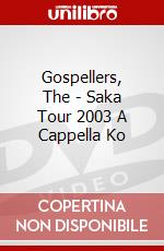 Gospellers, The - Saka Tour 2003 A Cappella Ko dvd