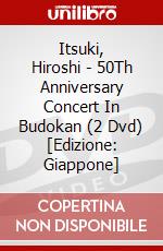 Itsuki, Hiroshi - 50Th Anniversary Concert In Budokan (2 Dvd) [Edizione: Giappone] dvd