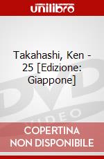 Takahashi, Ken - 25 [Edizione: Giappone] dvd