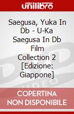 Saegusa, Yuka In Db - U-Ka Saegusa In Db Film Collection 2 [Edizione: Giappone] dvd