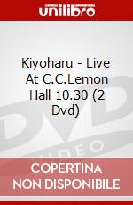 Kiyoharu - Live At C.C.Lemon Hall 10.30 (2 Dvd) dvd