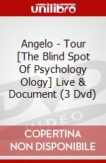 Angelo - Tour [The Blind Spot Of Psychology Ology] Live & Document (3 Dvd) dvd