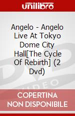 Angelo - Angelo Live At Tokyo Dome City Hall[The Cycle Of Rebirth] (2 Dvd) dvd