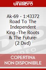 Ak-69 - 1:43372 Road To The Independent King -The Roots & The Future- (2 Dvd) dvd