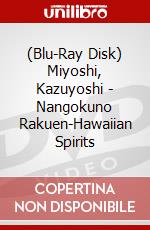 (Blu-Ray Disk) Miyoshi, Kazuyoshi - Nangokuno Rakuen-Hawaiian Spirits brd