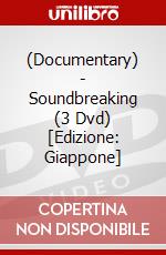 (Documentary) - Soundbreaking (3 Dvd) [Edizione: Giappone] dvd