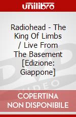 Radiohead - The King Of Limbs / Live From The Basement [Edizione: Giappone] dvd