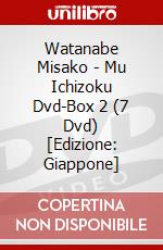 Watanabe Misako - Mu Ichizoku Dvd-Box 2 (7 Dvd) [Edizione: Giappone] dvd