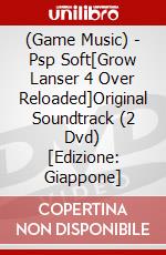 (Game Music) - Psp Soft[Grow Lanser 4 Over Reloaded]Original Soundtrack (2 Dvd) [Edizione: Giappone] dvd