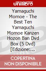 Yamaguchi Momoe - The Best Ten Yamaguchi Momoe Kanzen Hozon Ban Dvd Box (5 Dvd) [Edizione: Giappone] dvd
