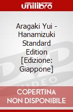 Aragaki Yui - Hanamizuki Standard Edition [Edizione: Giappone] dvd