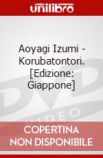 Aoyagi Izumi - Korubatontori. [Edizione: Giappone] dvd