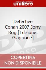 Detective Conan 2007 Jorry Rog [Edizione: Giappone] dvd