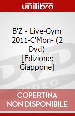 B'Z - Live-Gym 2011-C'Mon- (2 Dvd) [Edizione: Giappone] dvd