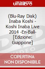 (Blu-Ray Disk) Inaba Koshi - Koshi Inaba Live 2014 -En-Ball-  [Edizione: Giappone] brd