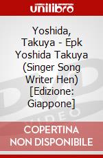 Yoshida, Takuya - Epk Yoshida Takuya (Singer Song Writer Hen) [Edizione: Giappone] dvd