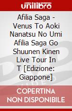Afilia Saga - Venus To Aoki Nanatsu No Umi Afilia Saga Go Shuunen Kinen Live Tour In T [Edizione: Giappone] dvd