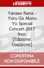 Yanase Nana - Yoru Ga Akeru Yo Special Concert-2017 Nen- [Edizione: Giappone] dvd
