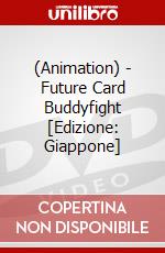 (Animation) - Future Card Buddyfight [Edizione: Giappone] dvd