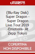 (Blu-Ray Disk) Super Dragon - Super Dragon Live Tour 2019 -Emotions- At Zepp Tokyo brd