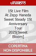 1St Live Film At Zepp Haneda Sweet Steady 1St Anniversary Tour 2025[Sweet Bloom] dvd