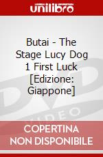 Butai - The Stage Lucy Dog 1 First Luck [Edizione: Giappone] dvd