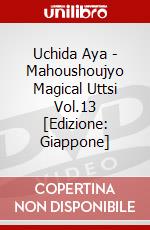 Uchida Aya - Mahoushoujyo Magical Uttsi Vol.13 [Edizione: Giappone] dvd