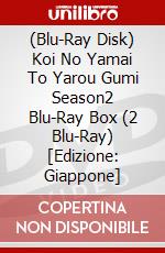(Blu-Ray Disk) Koi No Yamai To Yarou Gumi Season2 Blu-Ray Box (2 Blu-Ray) [Edizione: Giappone] brd