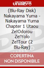 (Blu-Ray Disk) Nakayama Yuma - Nakayama Yuma Chapter 1 Utaou Ze!Odorou Ze!Yolo Ze!Tour (2 Blu-Ray) brd