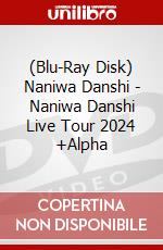 (Blu-Ray Disk) Naniwa Danshi - Naniwa Danshi Live Tour 2024 +Alpha brd