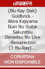 (Blu-Ray Disk) Goldbrick - Akira Kajiyama Ikari No Guitar Sakuretsu Densetsu No Live -Resurrection (3 Blu-Ray) [Edizione: Giappone] brd