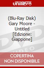 (Blu-Ray Disk) Gary Moore - Untitled [Edizione: Giappone] brd