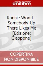 Ronnie Wood - Somebody Up There Likes Me [Edizione: Giappone] dvd