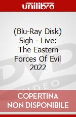 (Blu-Ray Disk) Sigh - Live: The Eastern Forces Of Evil 2022 brd