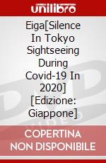 Eiga[Silence In Tokyo Sightseeing During Covid-19 In 2020] [Edizione: Giappone] dvd