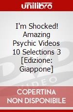 I'm Shocked! Amazing Psychic Videos 10 Selections 3 [Edizione: Giappone] dvd