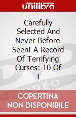 Carefully Selected And Never Before Seen! A Record Of Terrifying Curses: 10 Of T dvd