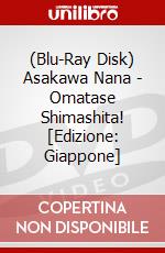 (Blu-Ray Disk) Asakawa Nana - Omatase Shimashita! [Edizione: Giappone] brd