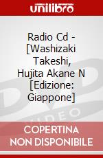 Radio Cd - [Washizaki Takeshi, Hujita Akane N [Edizione: Giappone] dvd