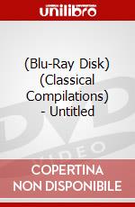 (Blu-Ray Disk) (Classical Compilations) - Untitled film in dvd