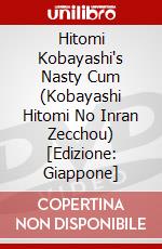 Hitomi Kobayashi's Nasty Cum (Kobayashi Hitomi No Inran Zecchou) [Edizione: Giappone] dvd