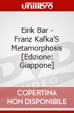 Eirik Bar - Franz Kafka'S Metamorphosis [Edizione: Giappone] dvd