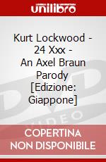 Kurt Lockwood - 24 Xxx - An Axel Braun Parody  [Edizione: Giappone] dvd