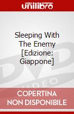 Sleeping With The Enemy [Edizione: Giappone] dvd