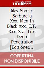 Riley Steele - Barbarella Xxx. Men In Black Xxx. E.T. Xxx. Star Trix: Deep Penetration [Edizione: Giappone] dvd
